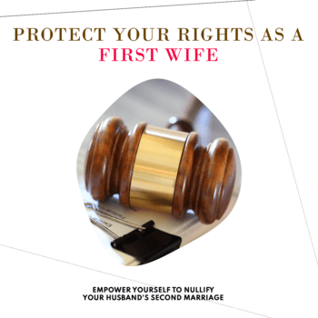 Second Marriage: Empowering the First Wife to Nullify