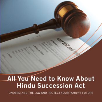 Hindu Succession Act: Your Comprehensive Guide